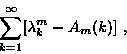 \begin{displaymath}\sum^{\infty}_{k=1}[\lambda^m_k-A_m(k)] \ ,
\end{displaymath}
