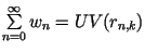 $\sum\limits_{n=0}^\infty w_n = UV(r_{n,k})$